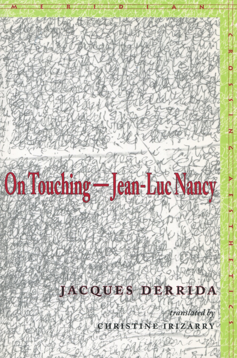 Cover of "On Touching—Jean-Luc Nancy" by Jacques Derrida